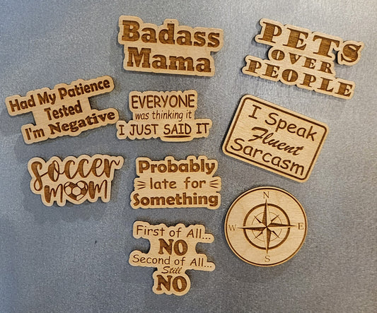 Wooden Refrigerator Magnets - Funny Sayings